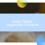 How I Make Vegetable Frittatas