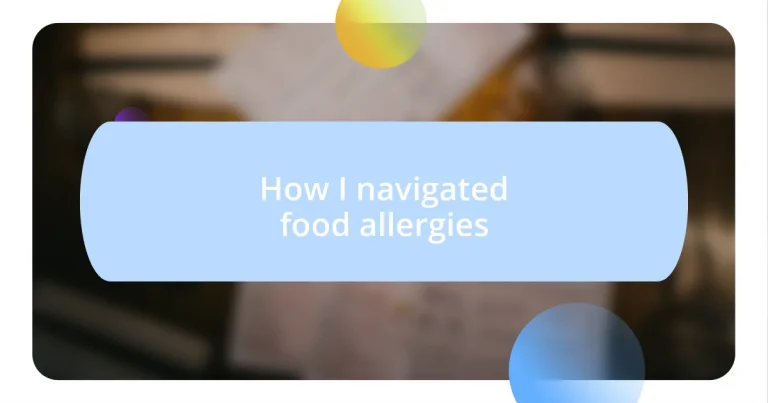 How I navigated food allergies