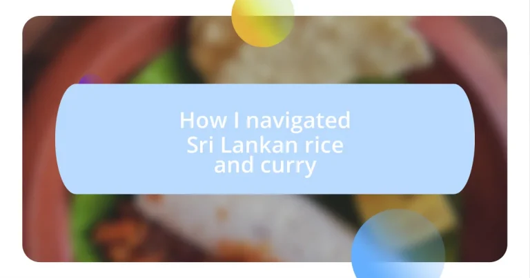 How I navigated Sri Lankan rice and curry