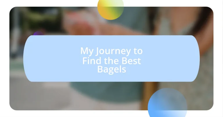 My Journey to Find the Best Bagels