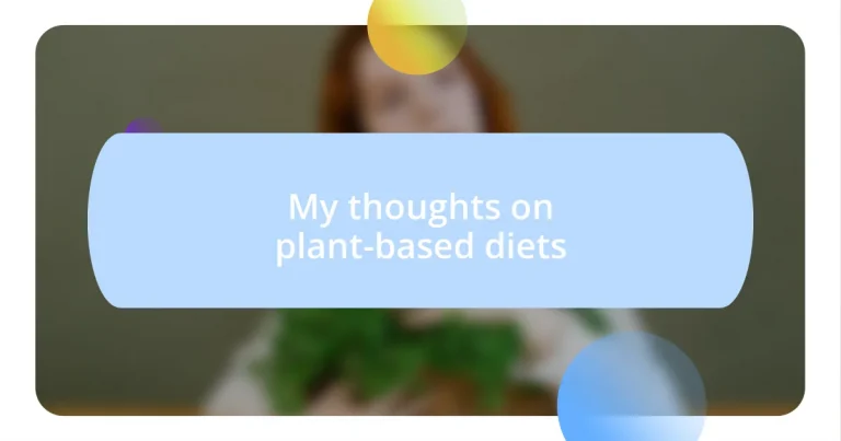 My thoughts on plant-based diets