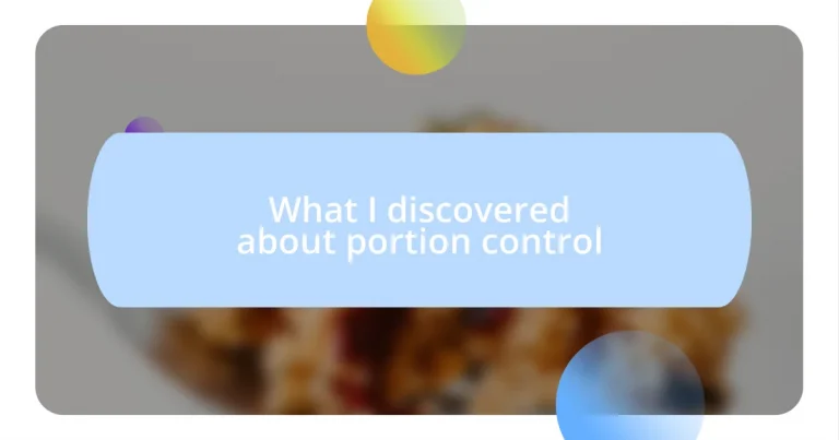 What I discovered about portion control