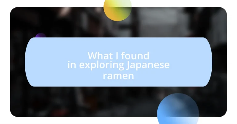 What I found in exploring Japanese ramen