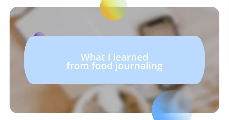 What I learned from food journaling